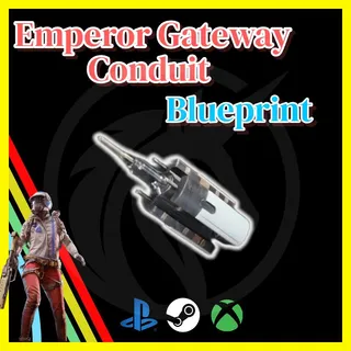 Emperor Gateway Conduit Blueprint