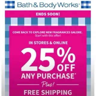 Bath & Body Works 25%+free shipping coupon X1