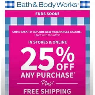 Bath & Body Works 25%+free shipping coupon X1