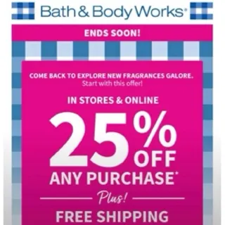 Bath & Body Works 25%+free shipping coupon X1