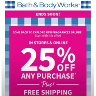 Bath & Body Works 25%+free shipping coupon X1
