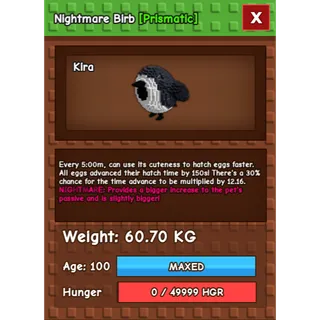 Nightmare Birb Age 100 Weight 60KG ++