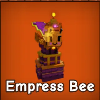 2x Empress Bee