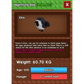 Nightmare Birb Age 100 Weight 60KG ++