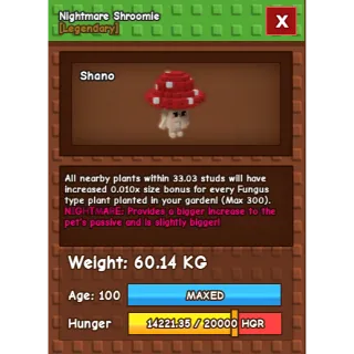 Nightmare Shroomie Age 100 Weight 60kg ++