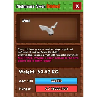 Nightmare Swan Age 100 Weight 60kg ++