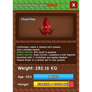 Everchanted Ruby Squid Age 500 Weight 280KG ++