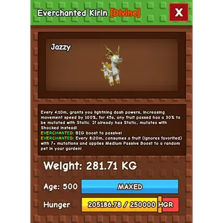 Everchanted Kirin Age 500 Weight 280KG ++