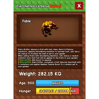 Everchanted Cerberus Age 500 Weight 280KG ++