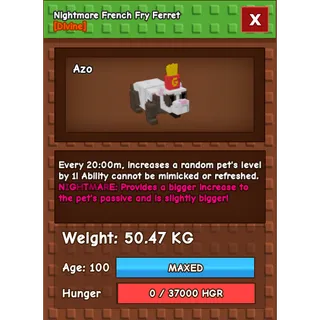 Nightmare French Fry Ferret Age 100 Weight 50kg ++