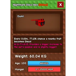 Nightmare Disco Bee Age 100 Weight 60kg ++ Ability 15 Second Cooldown