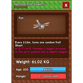 Nightmare Silver Dragonfly Age 100 Weight 60KG ++