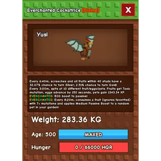 Everchanted Cockatrice Age 500 Weight 280KG ++