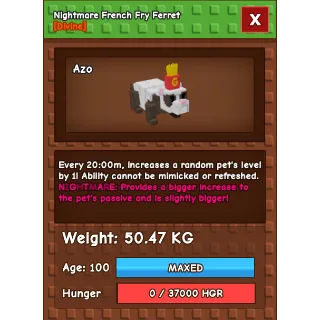 Nightmare French Fry Ferret Age 100 Weight 50kg ++