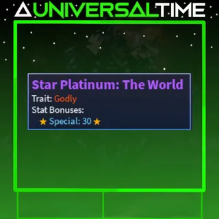 GODLY STAR PLATINUM:THE WORLD (SPTW) 🪄🌟30🌟|AUT