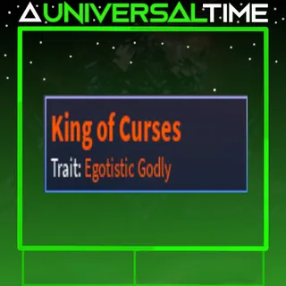 EGOTISITIC GODLY KING OF CURSES|AUT
