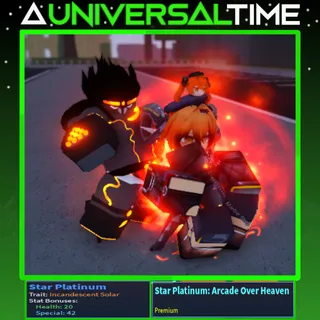 INCANDESCENT SOLAR STAR PLATINUM 🪄42🩷20 AND STAR PLATINUM: ARCADE OVER HEAVEN (RSPOH) UNOBTAINABLE|A UNIVERSAL TIME