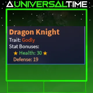 GODLY DRAGON KNIGHT (DK) ❤️🌟30🌟🛡️19| AUT