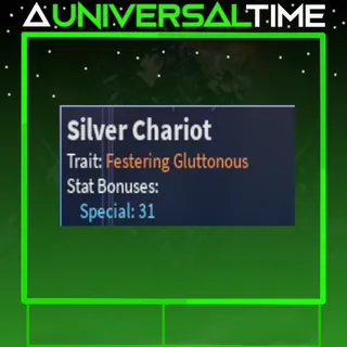 FESTERING GLUTTONOUS SILVER CHARIOT 🪄31|AUT