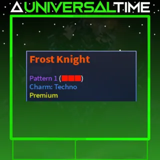 UNUSUAL FROST KNIGHT PAT 1 TECHNO|AUT