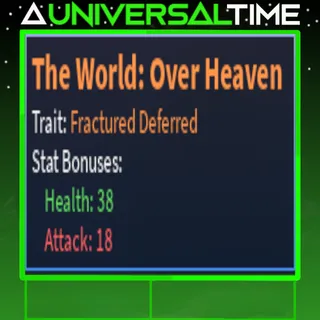 FRACTURED DEFERRED THE WORLD: OVER HEAVEN 🩷38🗡️18|AUT