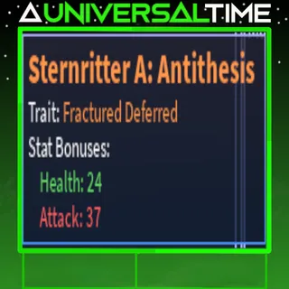 FRACTURED DEFERRED STERNRITTER A: ANTITHESIS 🗡️37🩷24|AUT