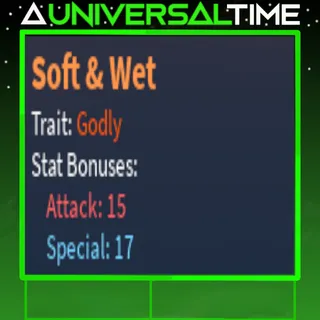 GODLY SOFT & WET 🗡️15🪄17|AUT