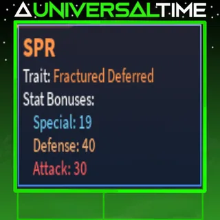 FRACTURED DEFERRED SPR 🪄19🗡️30🛡️40| A UNIVERSAL TIME |AUT