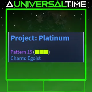 UNUSUAL PROJECT: PLATINUM SKIN PAT 15 CHARM EGOIST|AUT