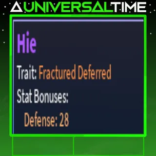 FRACTURED DEFERRED HIE 🛡️28|AUT