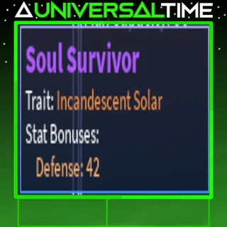 INCANDESCENT SOLAR SOUL SURVIVOR 🛡️42 |AUT
