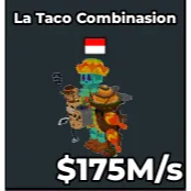 La Taco Combinasion 175m/s