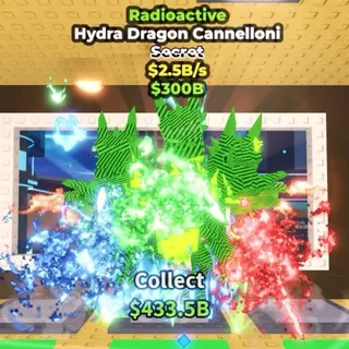 Hydra Dragon Cannelloni Radioactive 2.5B/s