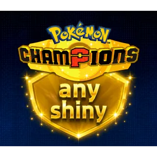 Any Shiny Pokemon Champion 