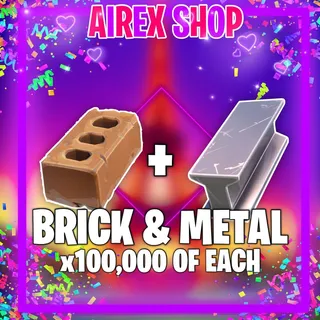100k metal , 100k bricks