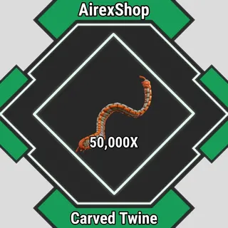 50k Carved Twine