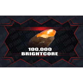 Brightcore Ore | 100 000x