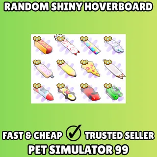 Random Shiny Hoverboard - Pet Simulator 99 PS99