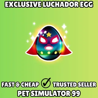 Exclusive Luchador Egg - Pet Simulator 99 PS99