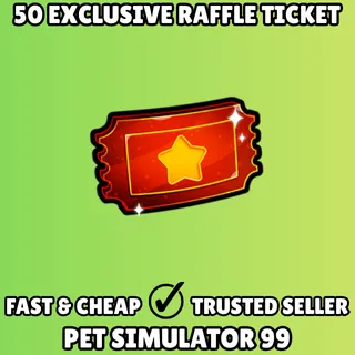50x Exclusive Raffle Ticket - Pet Simulator 99 PS99