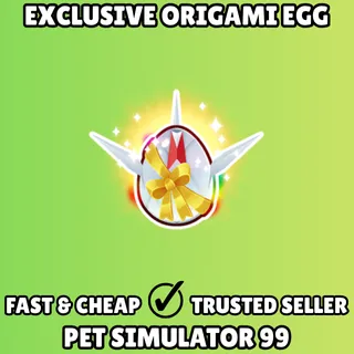 Exclusive Origami Egg - Pet Simulator 99 PS99