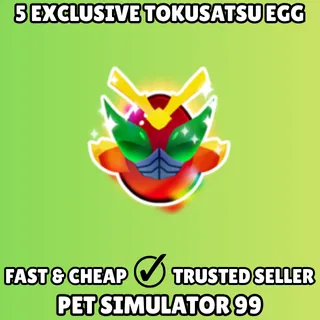 5x Exclusive Tokusatsu Egg - Pet Simulator 99 PS99