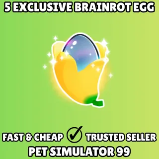 5x Exclusive Brainrot Egg - Pet Simulator 99 PS99