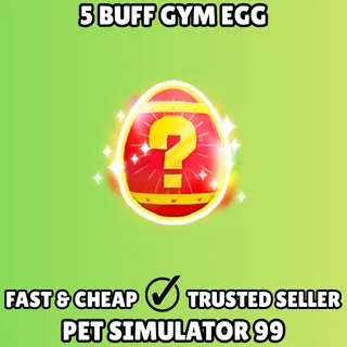 5x Buff Gym Egg - Pet Simulator 99 PS99
