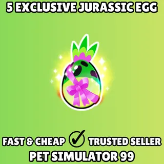 5x Exclusive Jurassic Egg - Pet Simulator 99 PS99