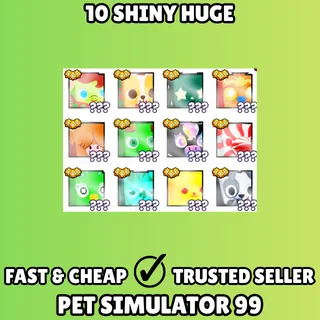 10x Shiny Huge Pet - Pet Simulator 99 PS99