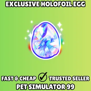 Exclusive Holofoil Egg - Pet Simulator 99 PS99