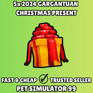 5x 2024 Gargantuan Christmas Present - Pet Simulator 99 PS99