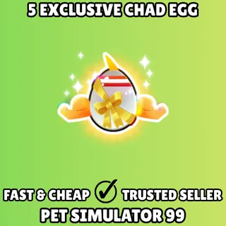 5x Exclusive Chad Egg - Pet Simulator 99 PS99
