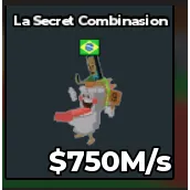 La Secret Combinasion 1.1B/s